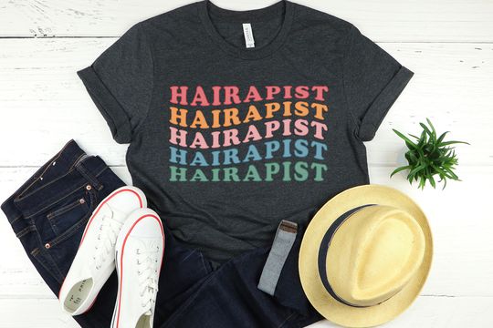 Discover Hairapist Shirt, Hairstylist Gift, Hair Stylist Shirt, Hairdresser Shirt