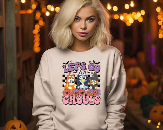 Discover BlueyDad Let Go Ghouls Halloween Sweatshirt