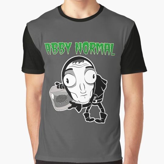 Discover Abby Normal (Igor) T-shirts