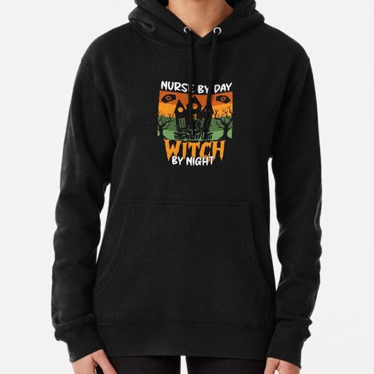Discover Nurse by day witch by night Hoodies