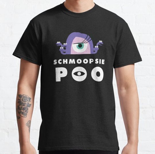 Discover Schmoopsie Poo - Monsters Collection T-shirts