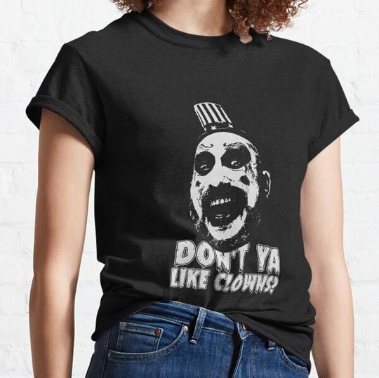 Discover Don’t ya like clowns? T-shirts