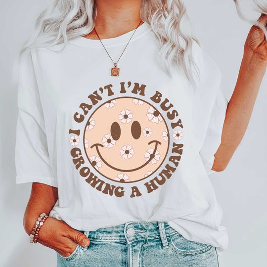 Discover I Can't I'm Busy Growing A Human Shirt for New Mom, Pregnancy Announcement