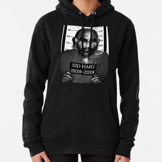 Discover RIP tribute Sid Haig Captain Spaulding Rob Zombie Hoodies