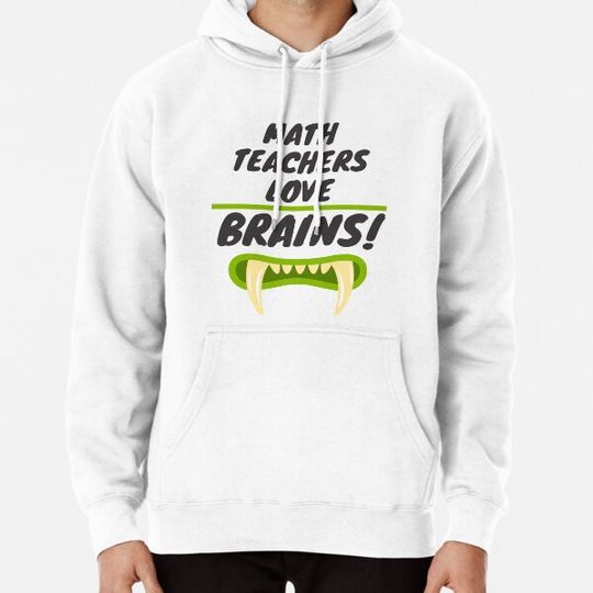 Discover Math Teachers Love Brains Halloween Design Hoodies