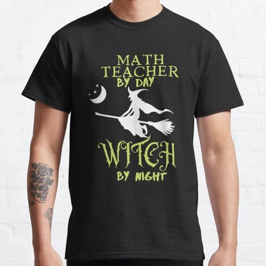 Discover Math Teacher by Day Witch by Night T-shirts