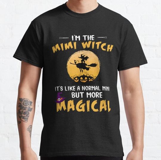 Discover I’m The Mimi Witch Magical Halloween Costume T-shirts