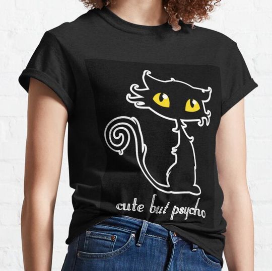 Discover cute but psycho black cat T-shirts