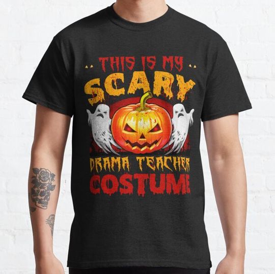 Discover This Is My Scary Drama Teacher Halloween Costume T-shirts