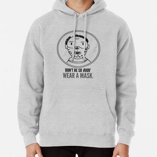 Discover Lecter, Don't Be So Rude, Wear A Mask, Hoodies