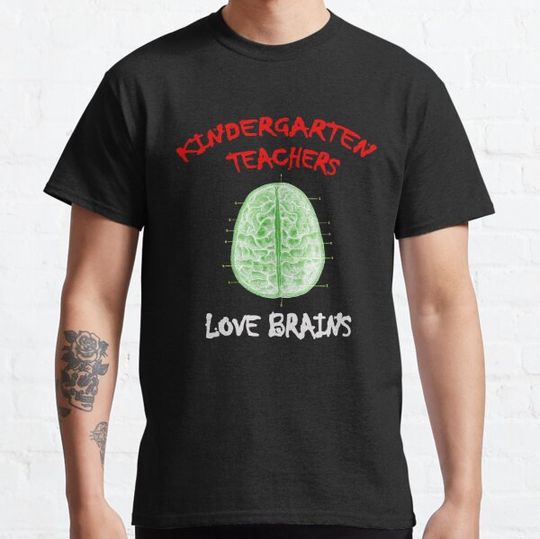 Discover Kindergarten Teacher's Love Brains, T-Shirt T-shirts