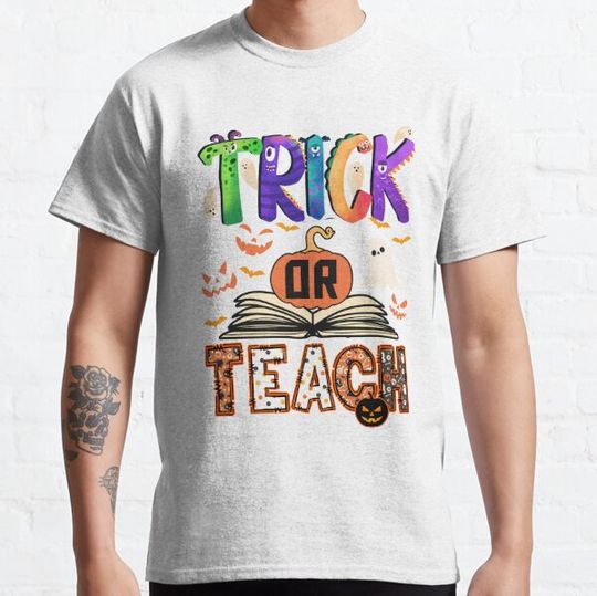 Discover Halloween Trick or Teach Funny Ghost Teacher  Happy Halloween Costume T-shirts