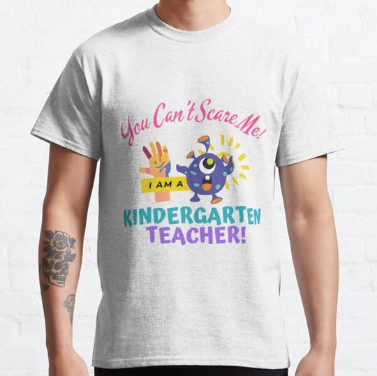 Discover You Can't Scare Me I Am A Kindergarten Teacher, Kindergarten Teacher Halloween Design T-shirts
