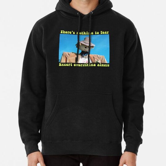 Discover Nothing To Fear Except Everything Always Scarecrow Spooky Halloween Goth T-Shirt Hoodies
