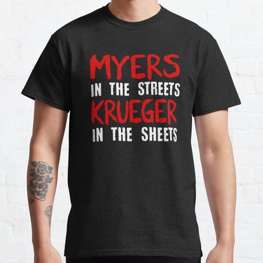 Discover Myers in the streets - Krueger in the sheets T-shirts