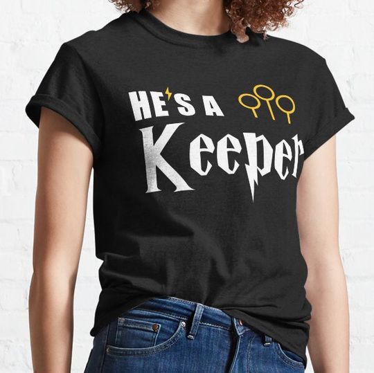 Discover Funny He's A Keeper - Cute Couples Statement T-shirts