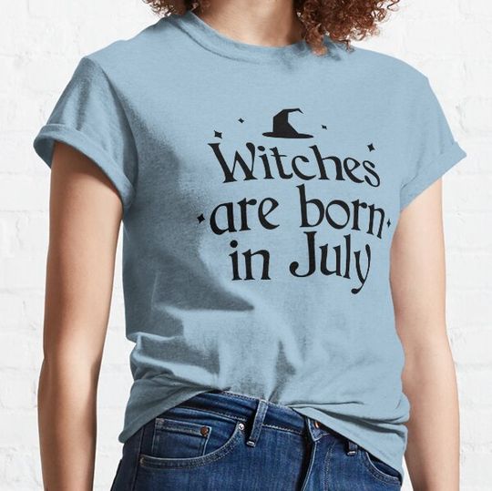 Discover Witches are born in July T-shirts