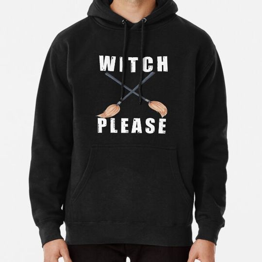 Discover Witch Please - Halloween, Christmas and Birthday Gift Ideas Hoodies