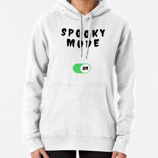 Discover Spooky Mode Hoodies