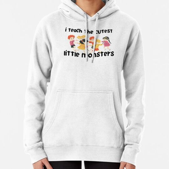 Discover i teach the cutest little monsters Hoodies