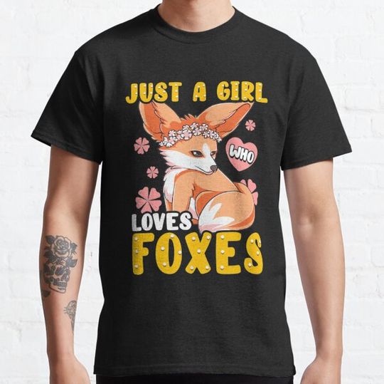 Discover Just A Girl Who Loves Foxes T-shirts