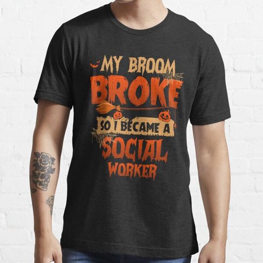 Discover My Broom Broke so I became a Social Worker Scary Halloween T-shirts