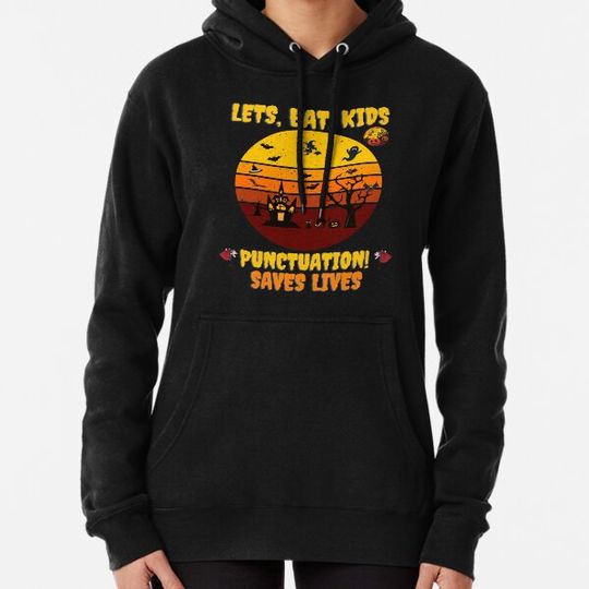 Discover Halloween Costume Teacher Lets Eat Kids Punctuation Hoodies