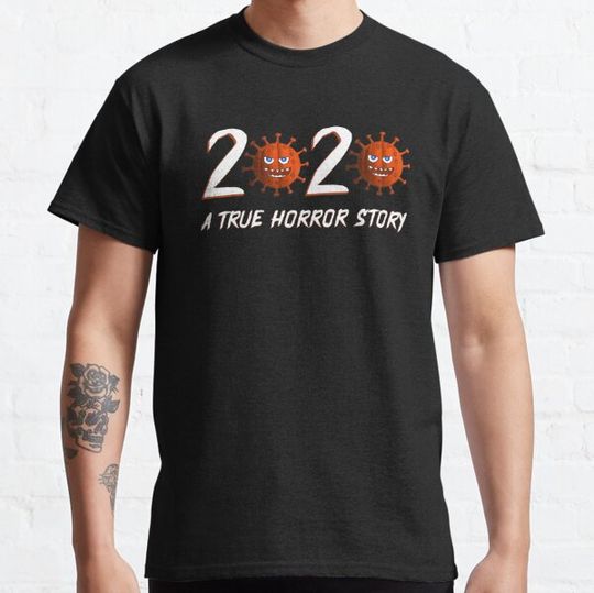 Discover 2020 a true horror story T-shirts