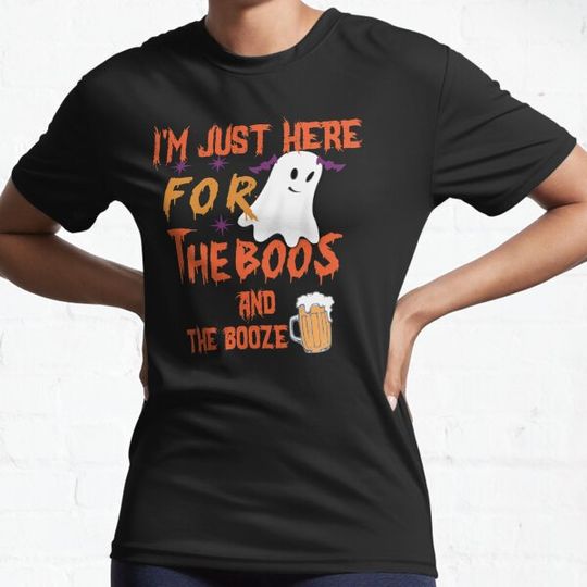 Discover Im Just Here For The Boos And The Booze T-shirts