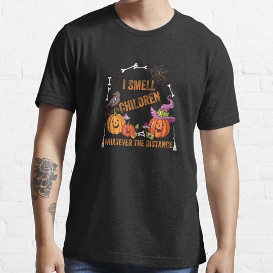 Discover I SMELL CHILDREN WHATEVER THE DISTANCE ,FUNNY HALLOWEEN TEACHER T-shirts
