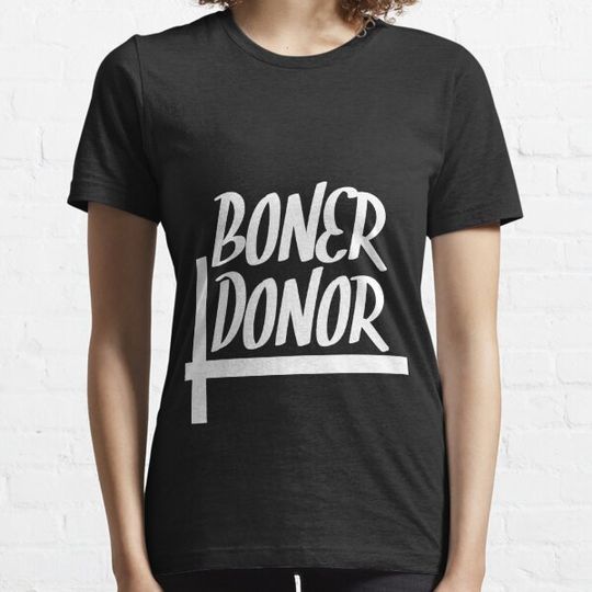Discover Boner Donor Funny  Essential Quote For Halloween 202O T-shirts