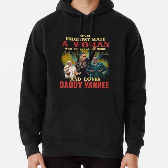 Discover Never Underestimate A Woman Who Loves Daddy Hoodies