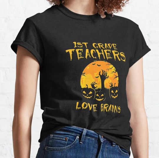Discover 1st Grade Teachers Love Brains Funny Halloween Teacher T-shirts