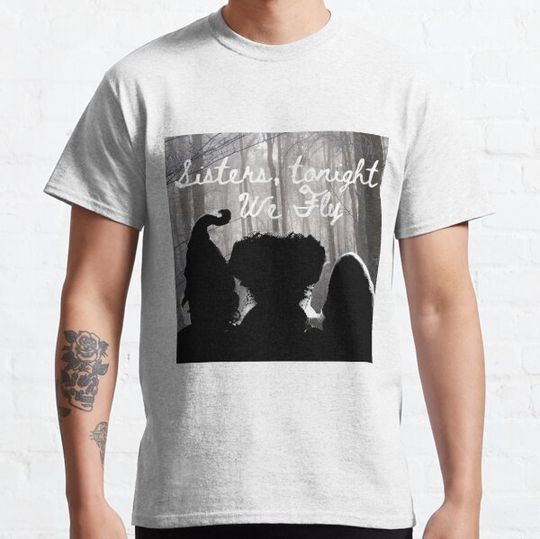 Discover Sisters, tonight we fly T-shirts