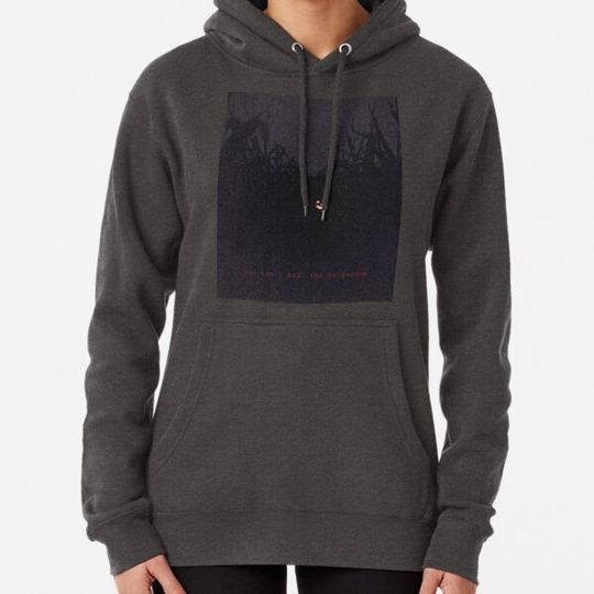 Discover You can't kill the boogeyman Hoodies