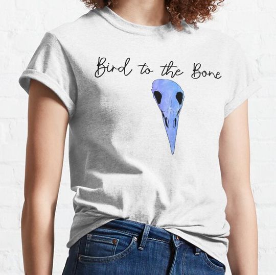 Discover Bird to the Bone Bird Skull T-shirts