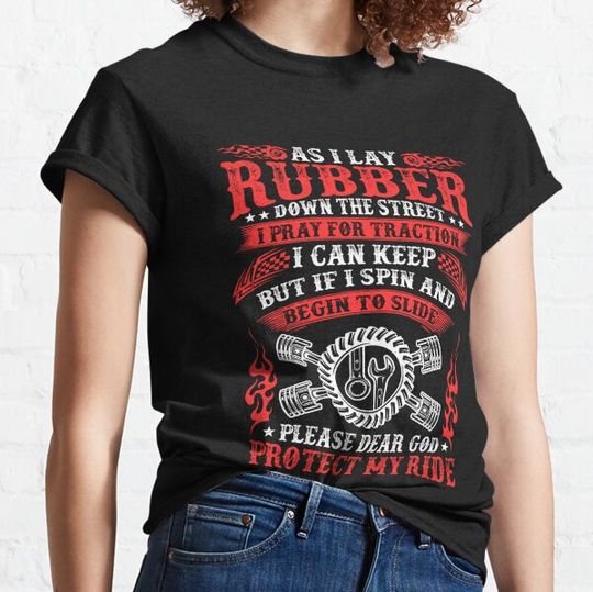 Discover As I Lay Rubber Down The Street Love Racing T-shirts