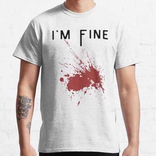 Discover blood stain on my lyrics I_m Fine T-shirts
