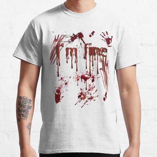 Discover I_m fine blood bloody Halloween Im fine T-shirts