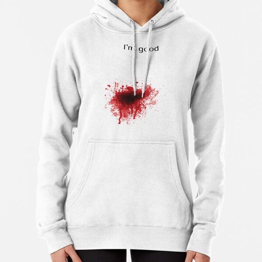 Discover Bloody halloween with _quot_I_m good_quot_ printed on chest Hoodies