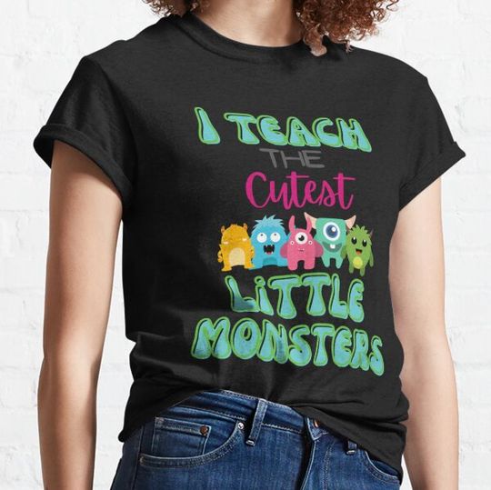 Discover I Teach The Cutest Little Monsters T-shirts