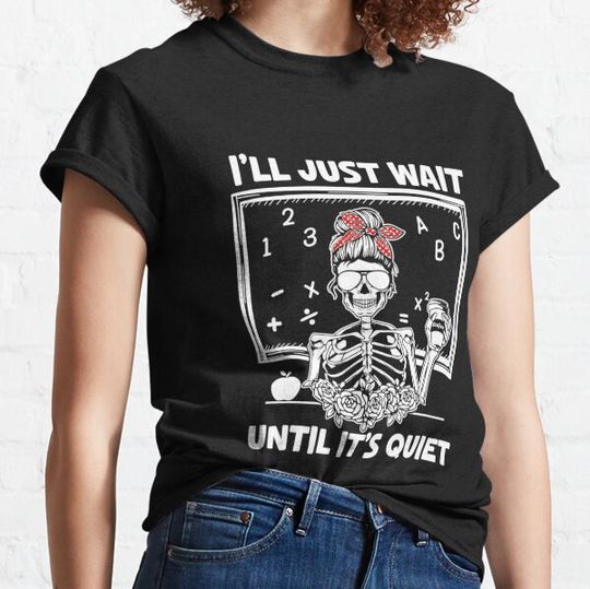 Discover i'll just wait until it's quiet teacher lazy halloween costume meme T-shirts