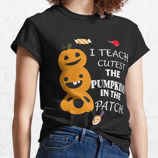 Discover I Teach The Cutest Pumpkins In The Patch T-shirts
