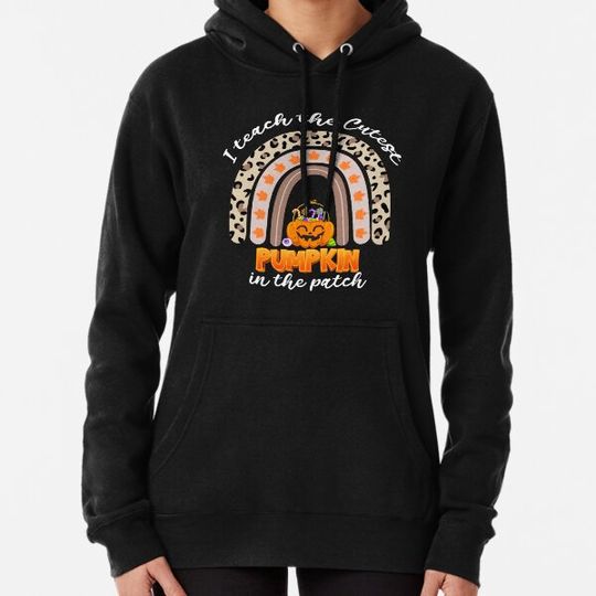 Discover I Teach The Cutest Pumpkins In The Patch Halloween Hoodies