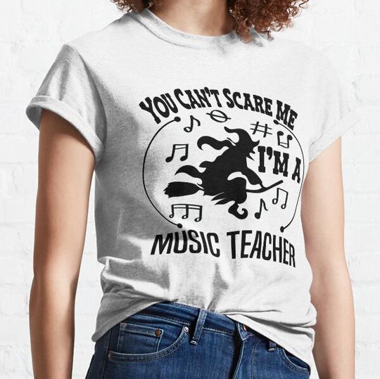 Discover You Cant Scare Me Im a Music Teacher,teacher halloween gift T-shirts