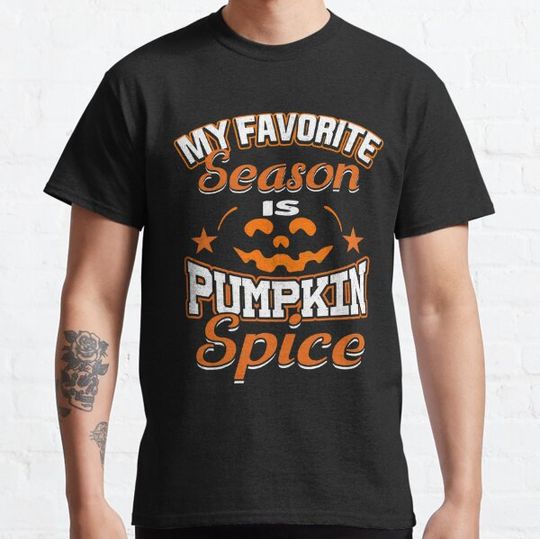 Discover My Favorite Season is Pumpkin Spice T-shirts