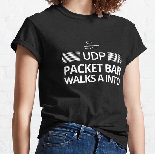 Discover UDP Packet walks into a bar T-shirts