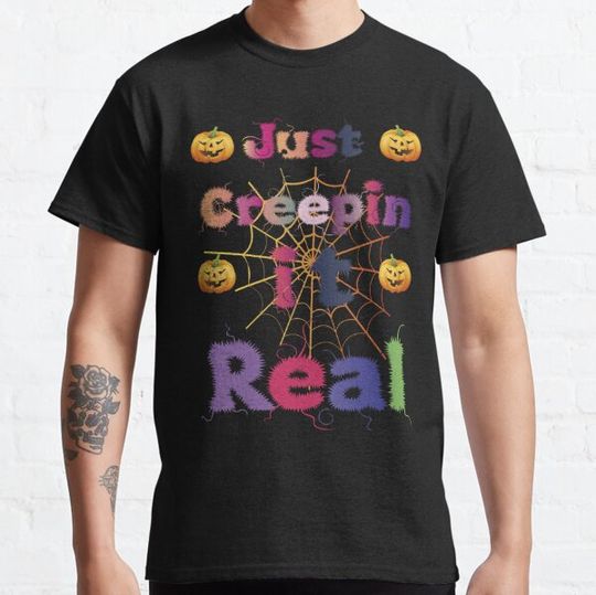 Discover Just Creepin It Real Funny halloween T-shirts