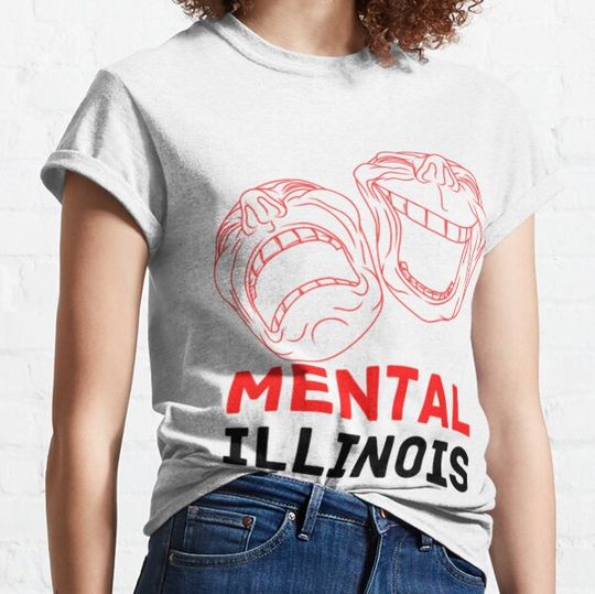 Discover I Have Mental Illinois  3 T-shirts
