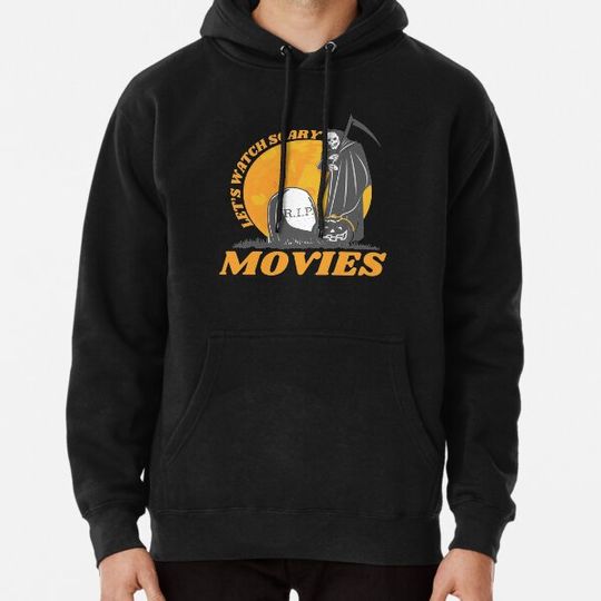 Discover Let’s Watch Scary Movies Hoodies